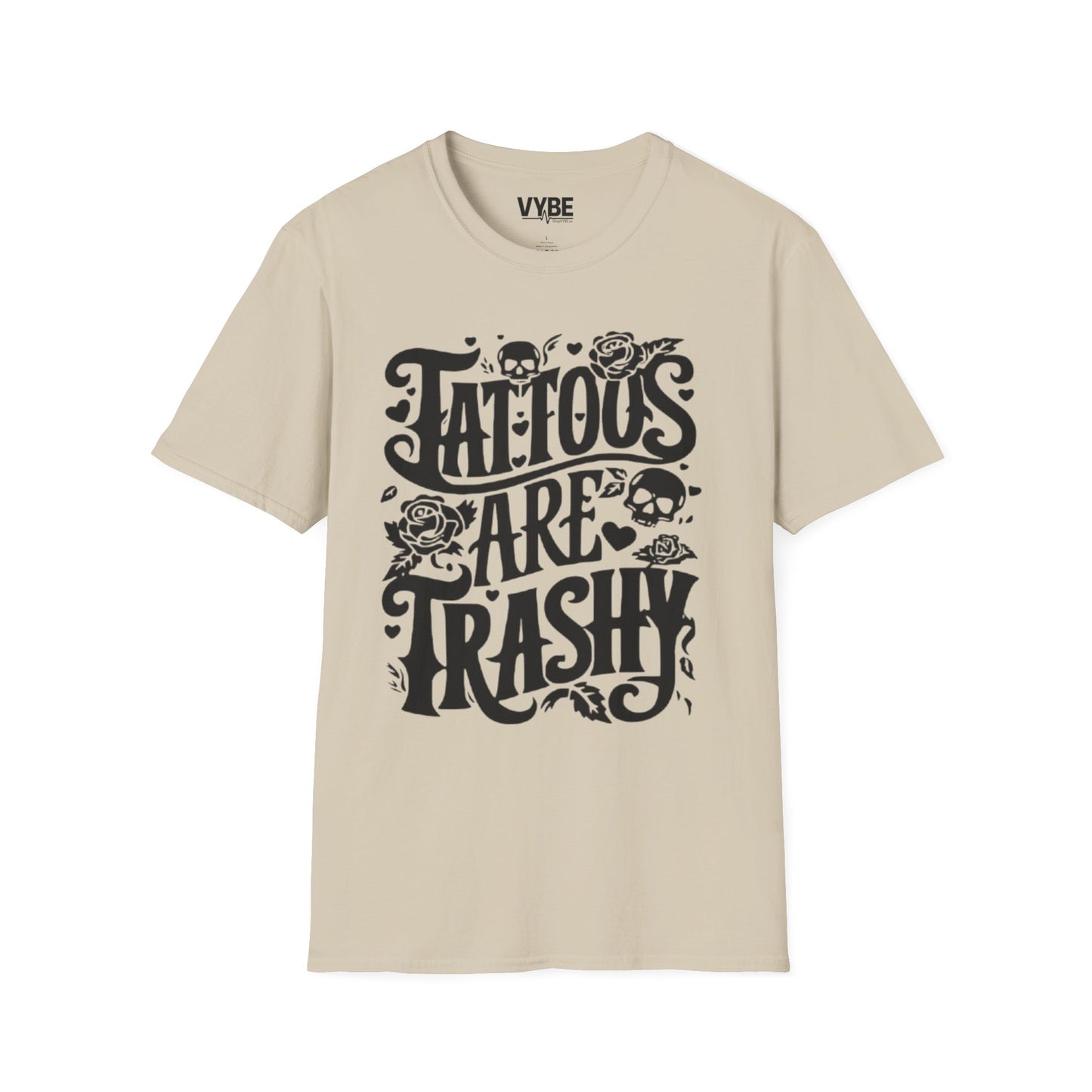 Tattoos Are Trashy T-Shirt