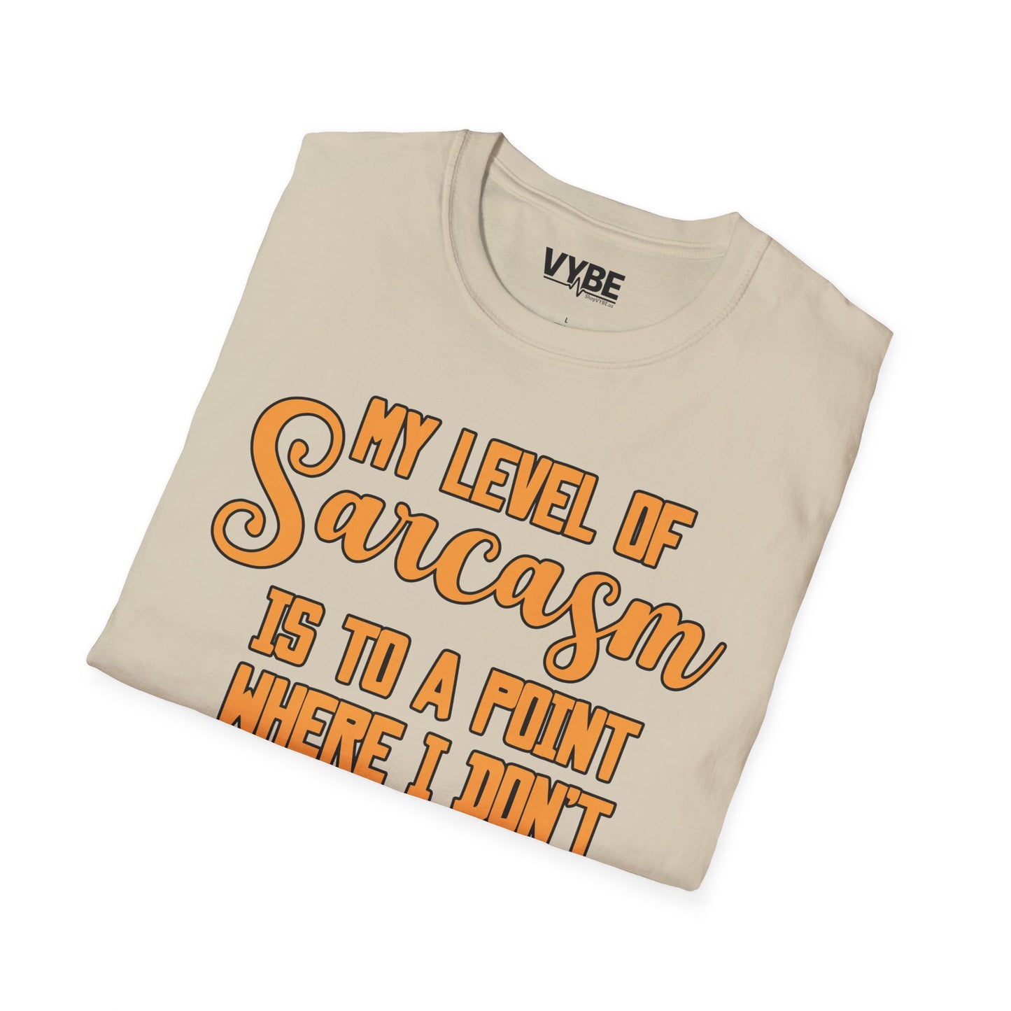 My Level Of Sarcasm T-Shirt
