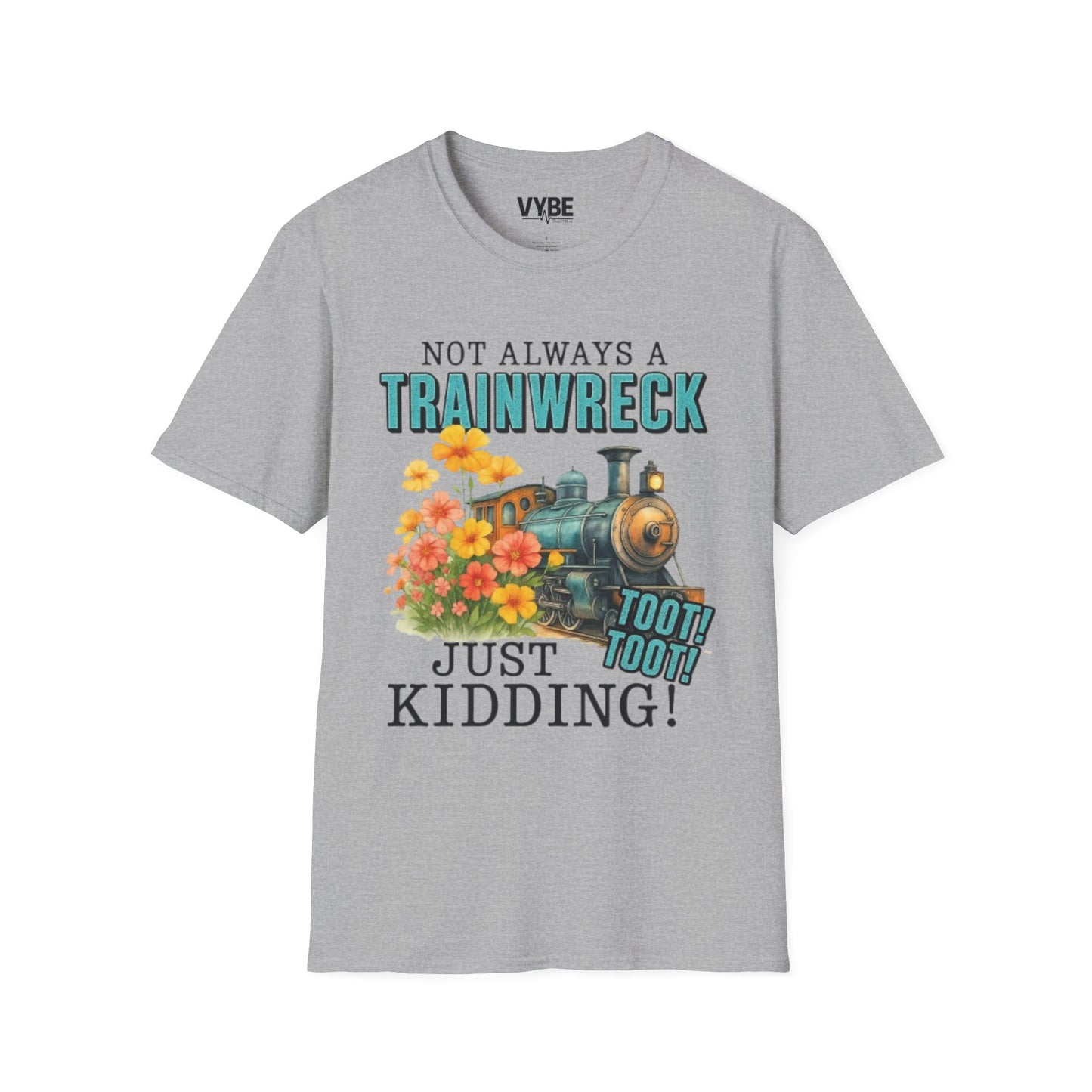 Not Always A Train Wreck, Just Kidding