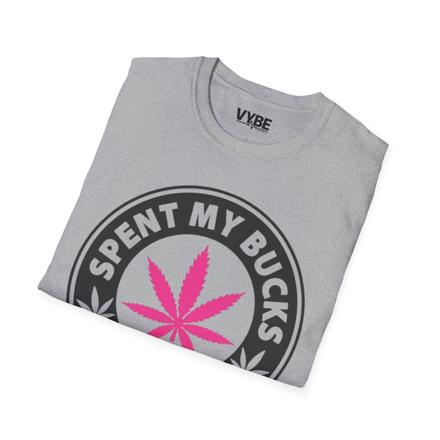Spent My Bucks on Weed Tee
