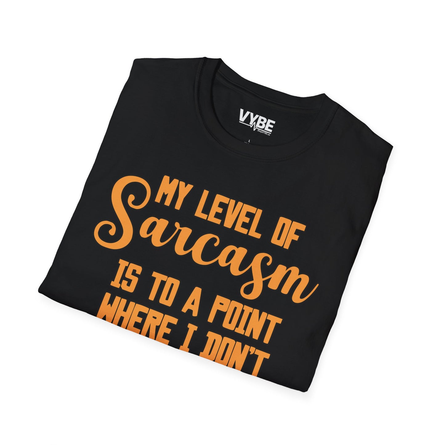 My Level Of Sarcasm T-Shirt