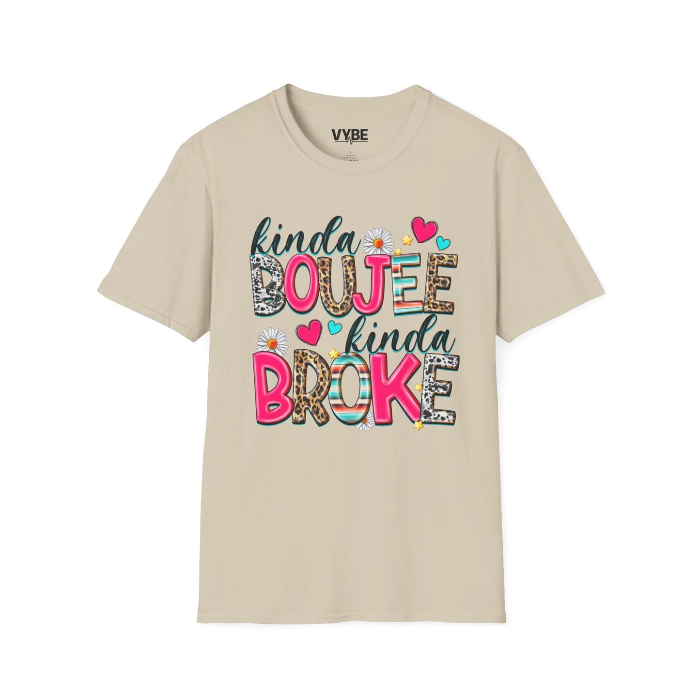 Kinda Boujee Kinda Broke T-Shirt - VYBE Shop