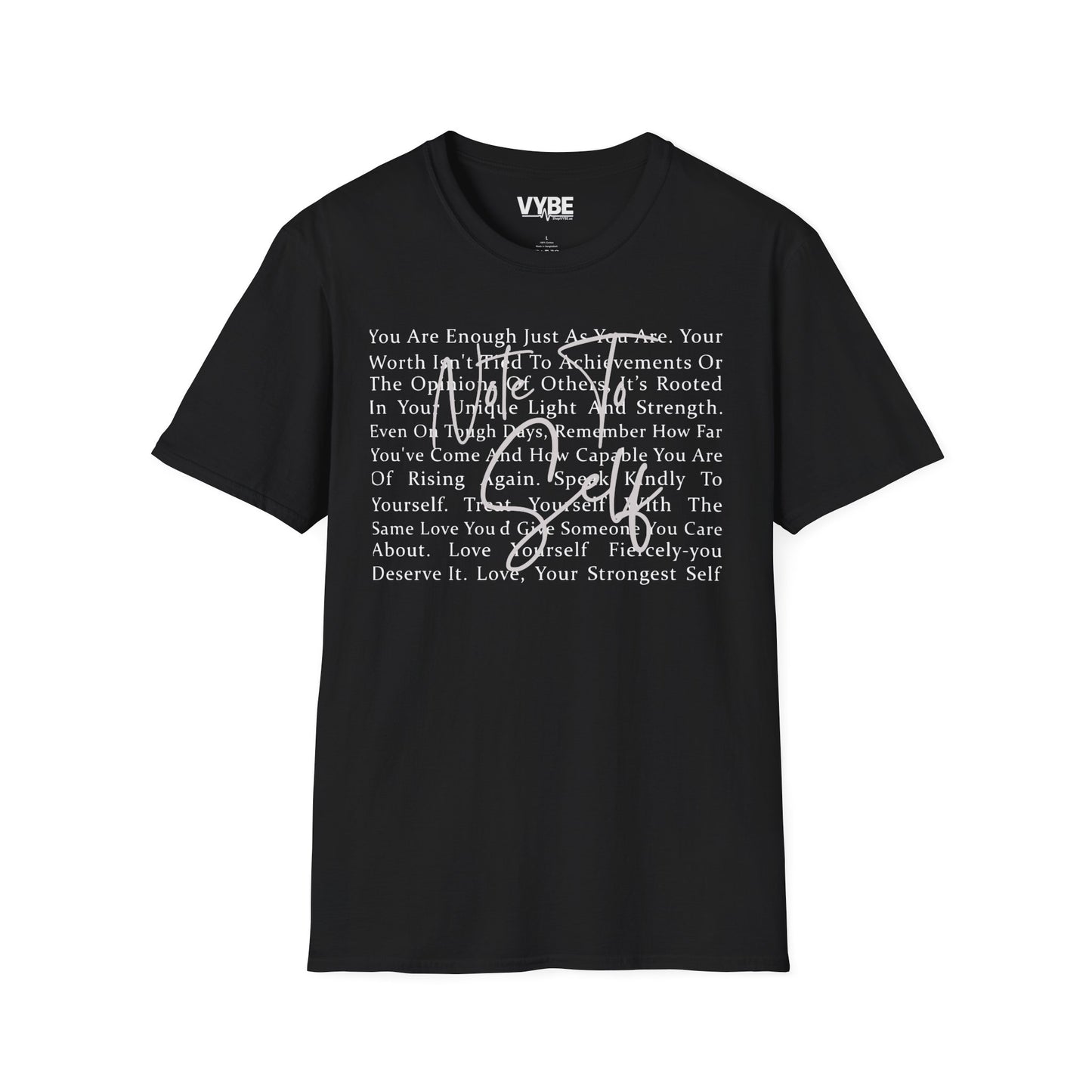 Note To Self T-Shirt - VYBE