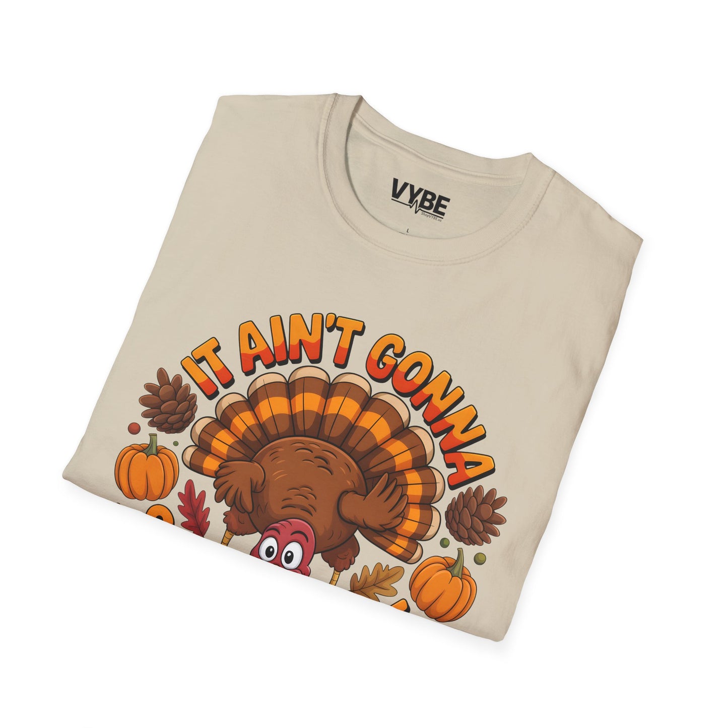 It Aint Gonna Stuff Itself Turkey Tee