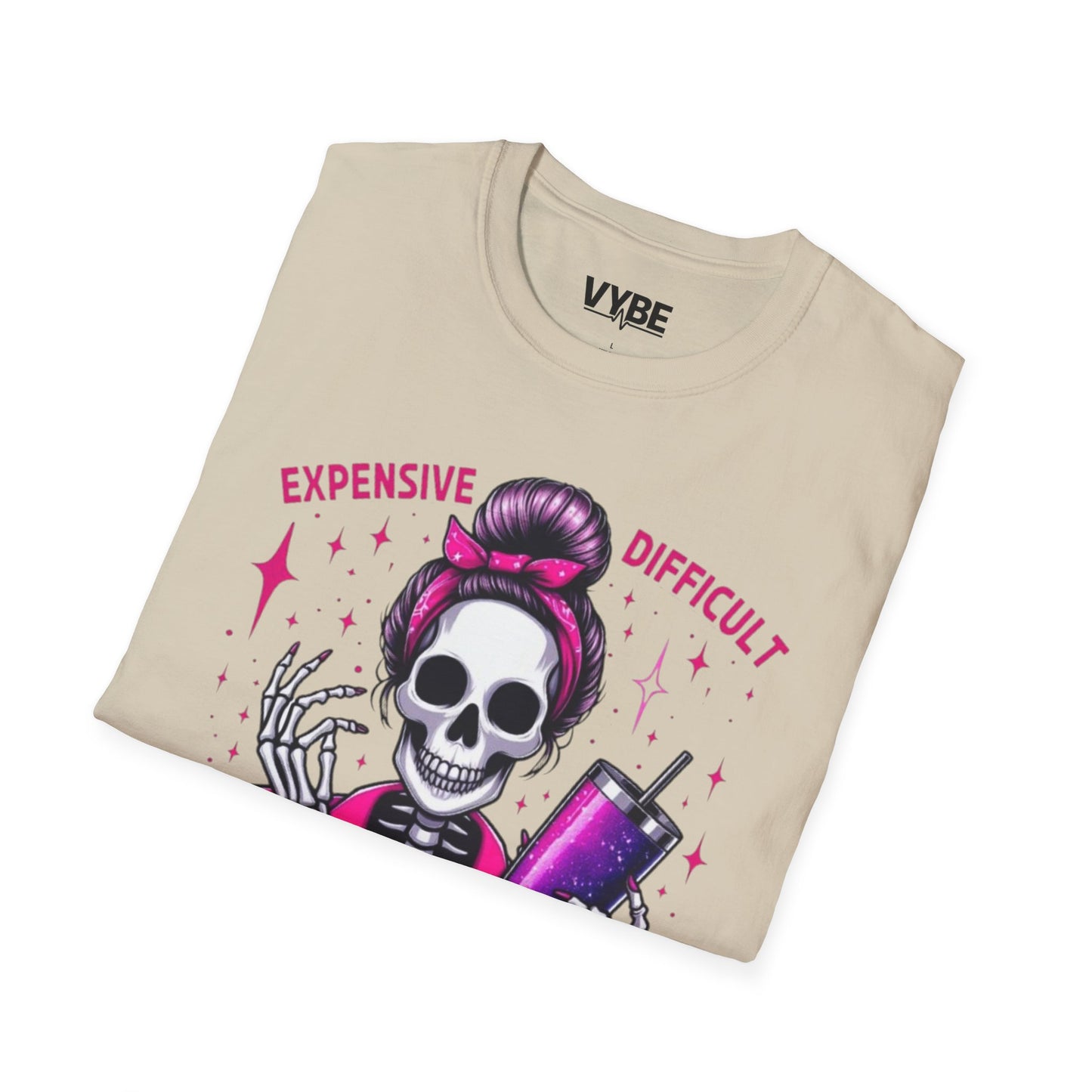 Funny Expensive, Difficult, And Talks Back - VYBE Shop