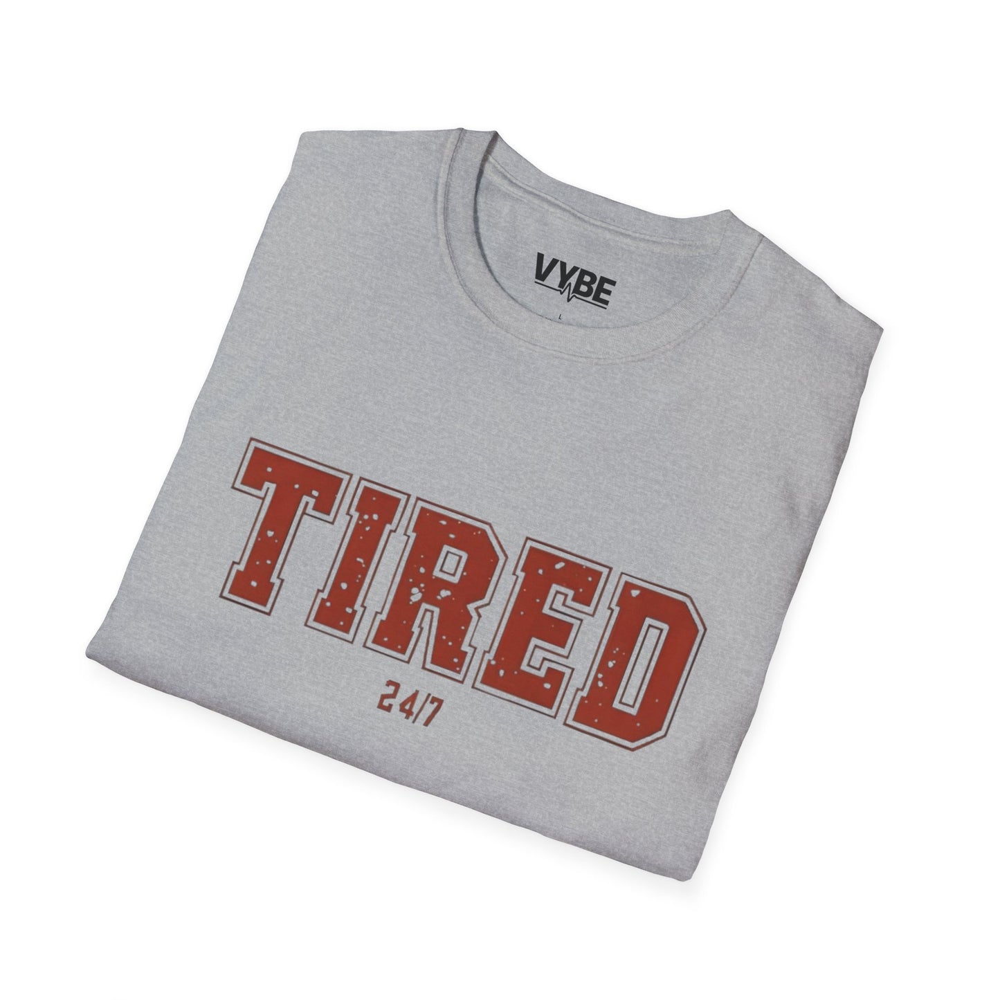 Trendy Tired T-Shirt - VYBE Shop