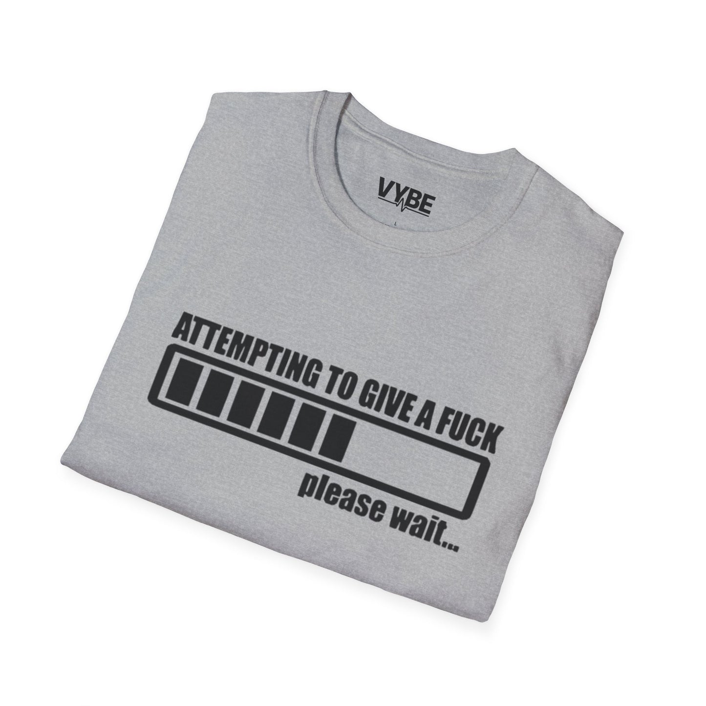 Attempting To Give A Fuck T-Shirt - VYBE