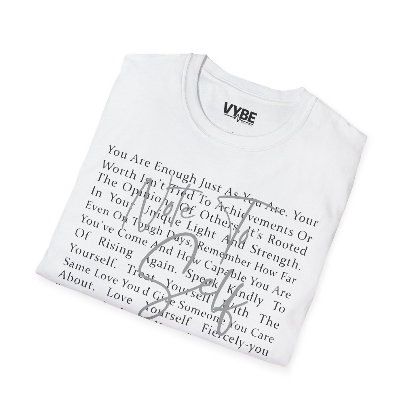 Note To Self T-Shirt - VYBE