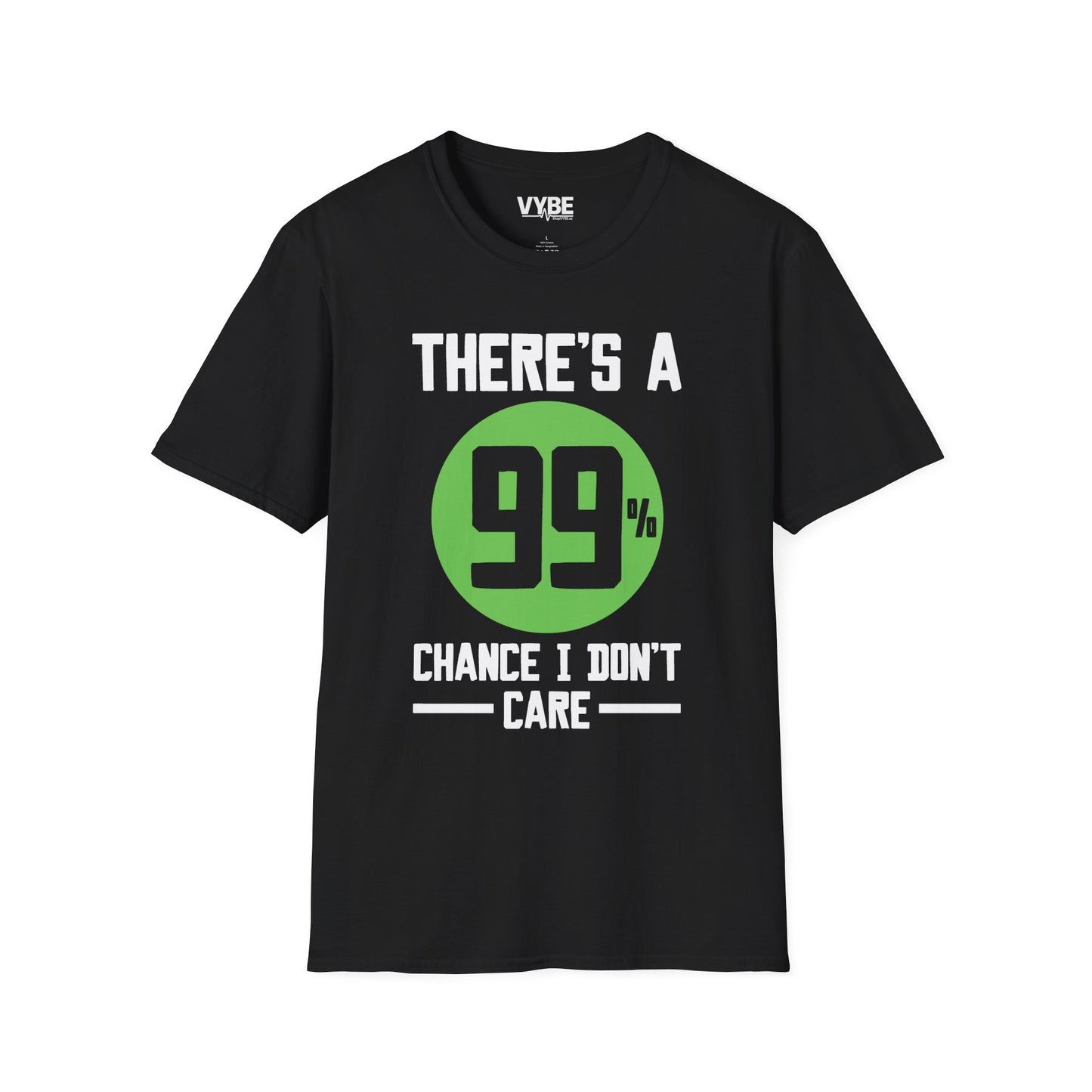 Chance I Don't Care T-Shirt - VYBE