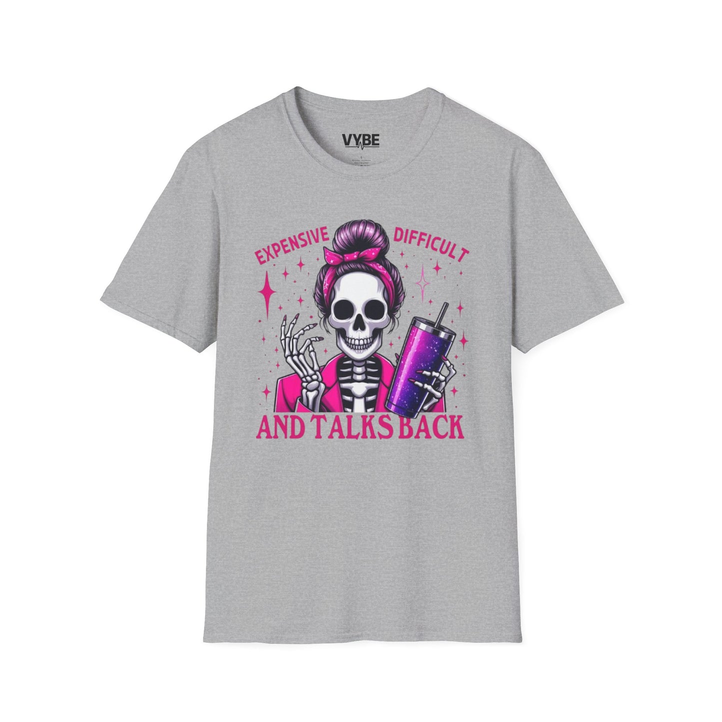Funny Expensive, Difficult, And Talks Back - VYBE Shop