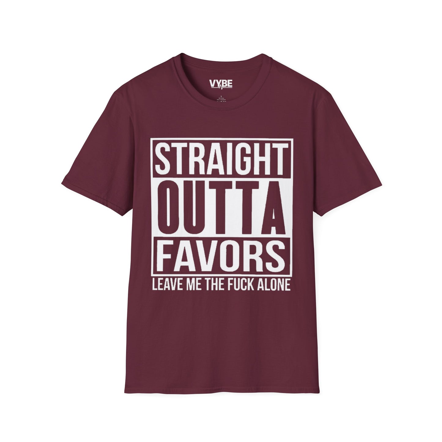 Straight Outta Favors T-Shirt - Make a Statement with Style