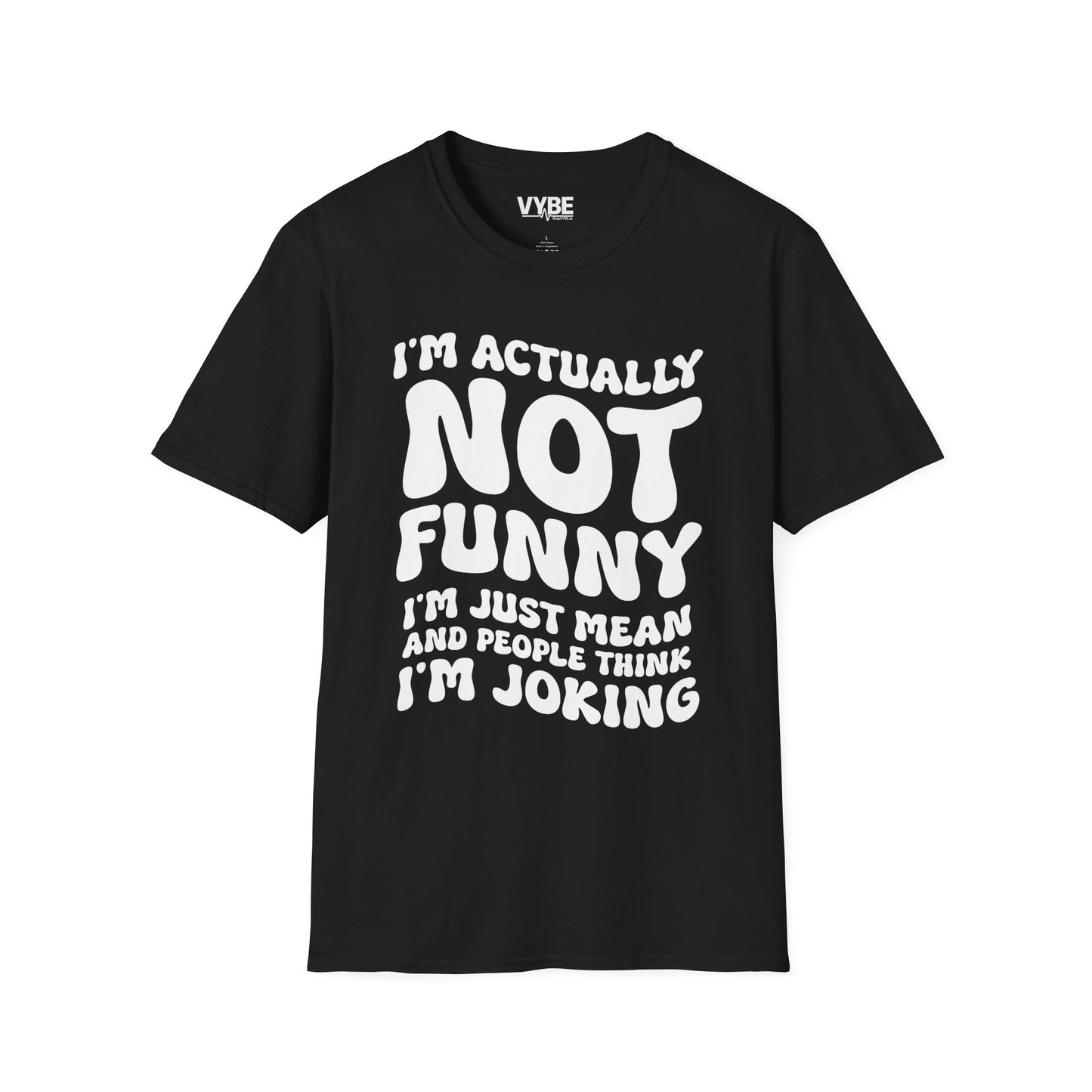 I'm Actually Not Funny T-Shirt