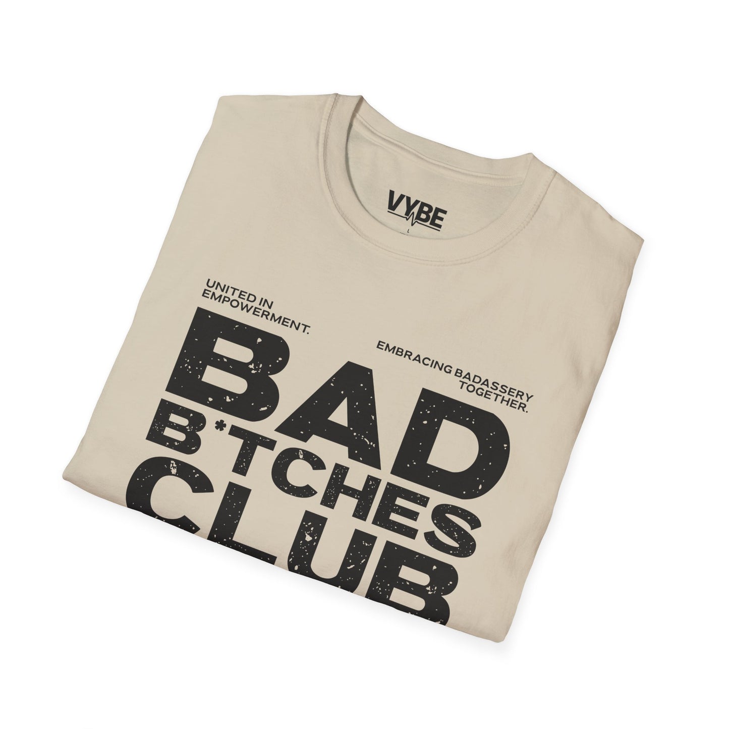 Bad B*tches Club T-Shirt - VYBE Shop