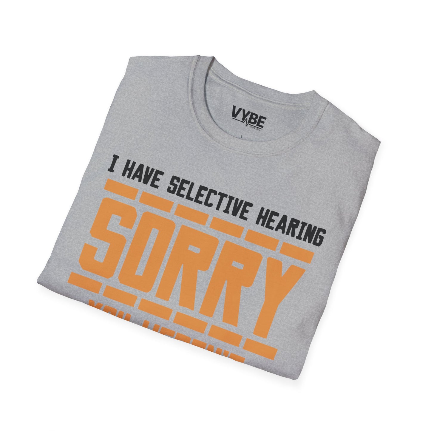 Selective Hearing T-Shirt - VYBE