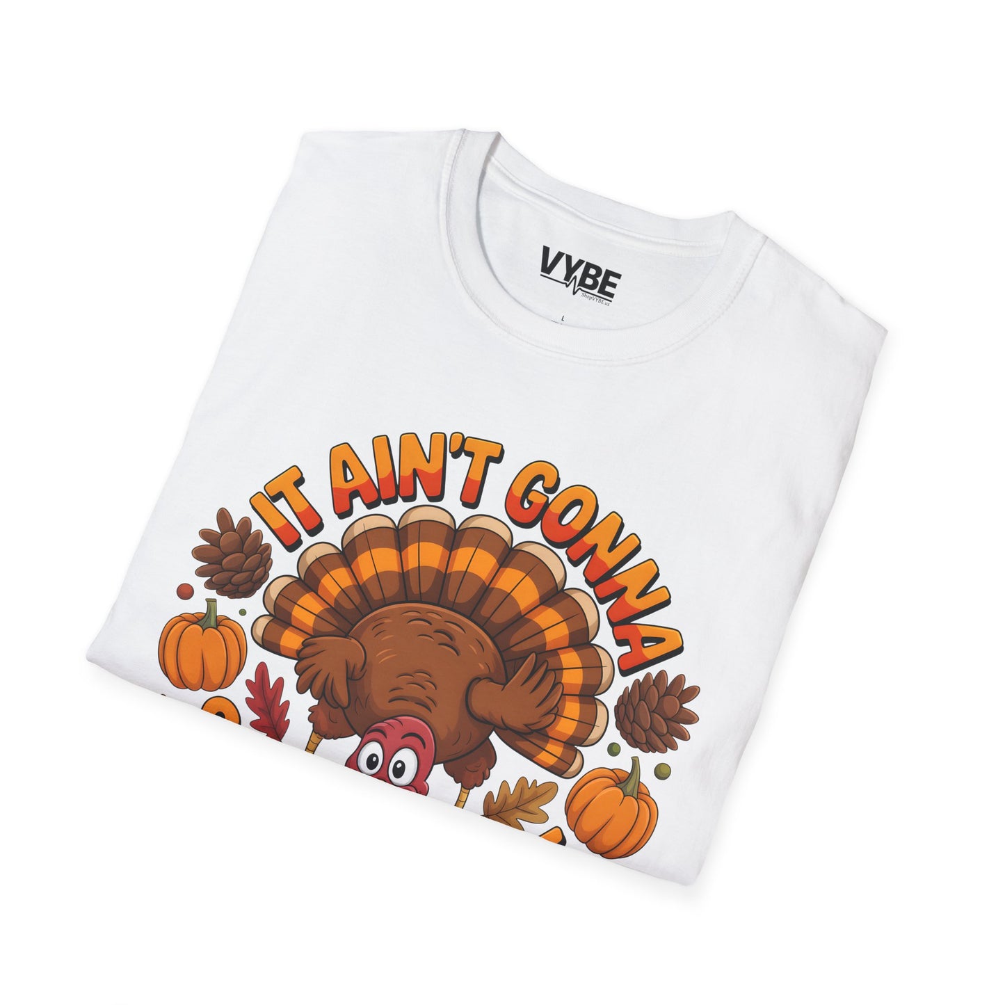 It Aint Gonna Stuff Itself Turkey Tee