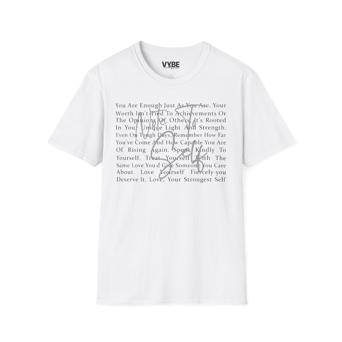 Note To Self T-Shirt - VYBE