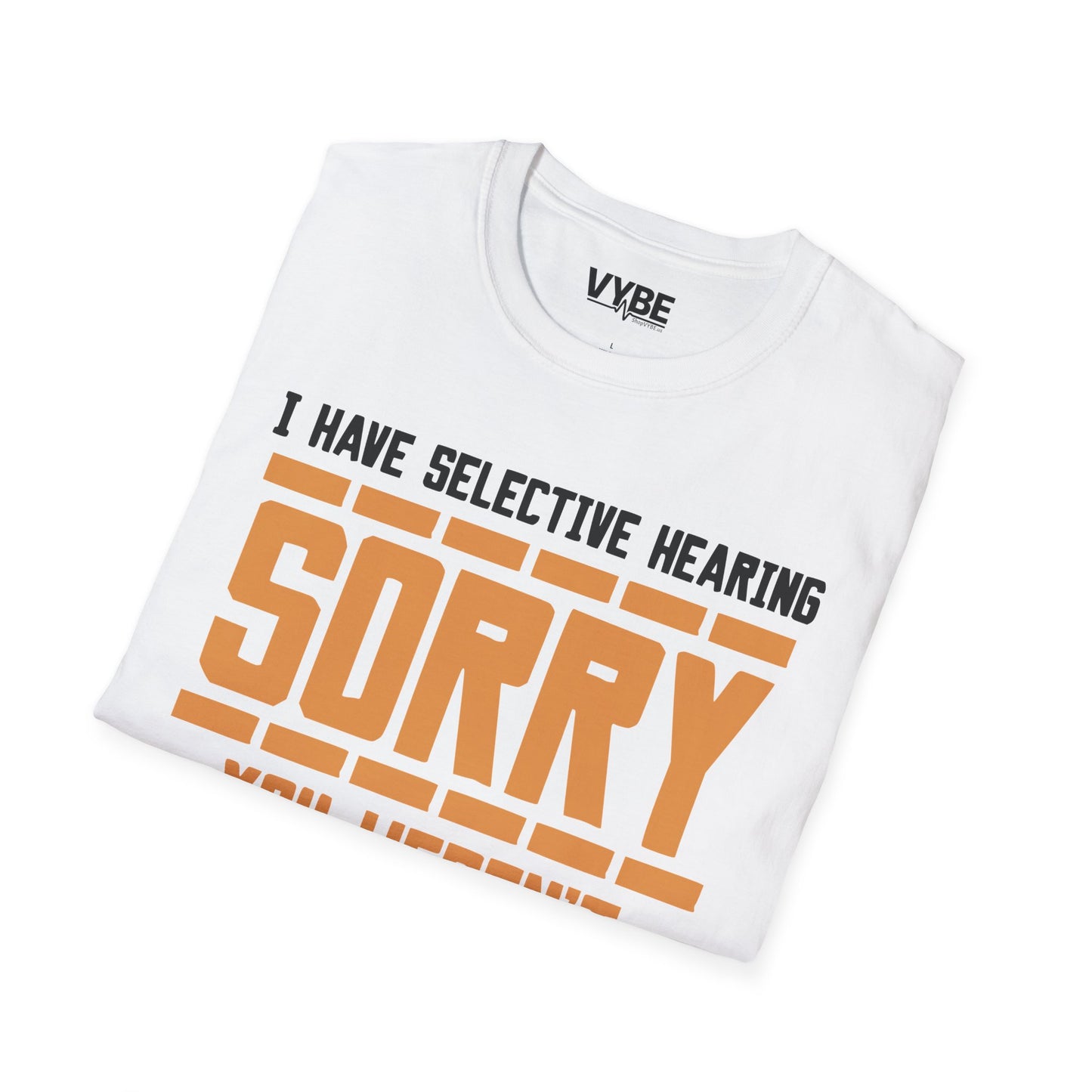 Selective Hearing T-Shirt - VYBE