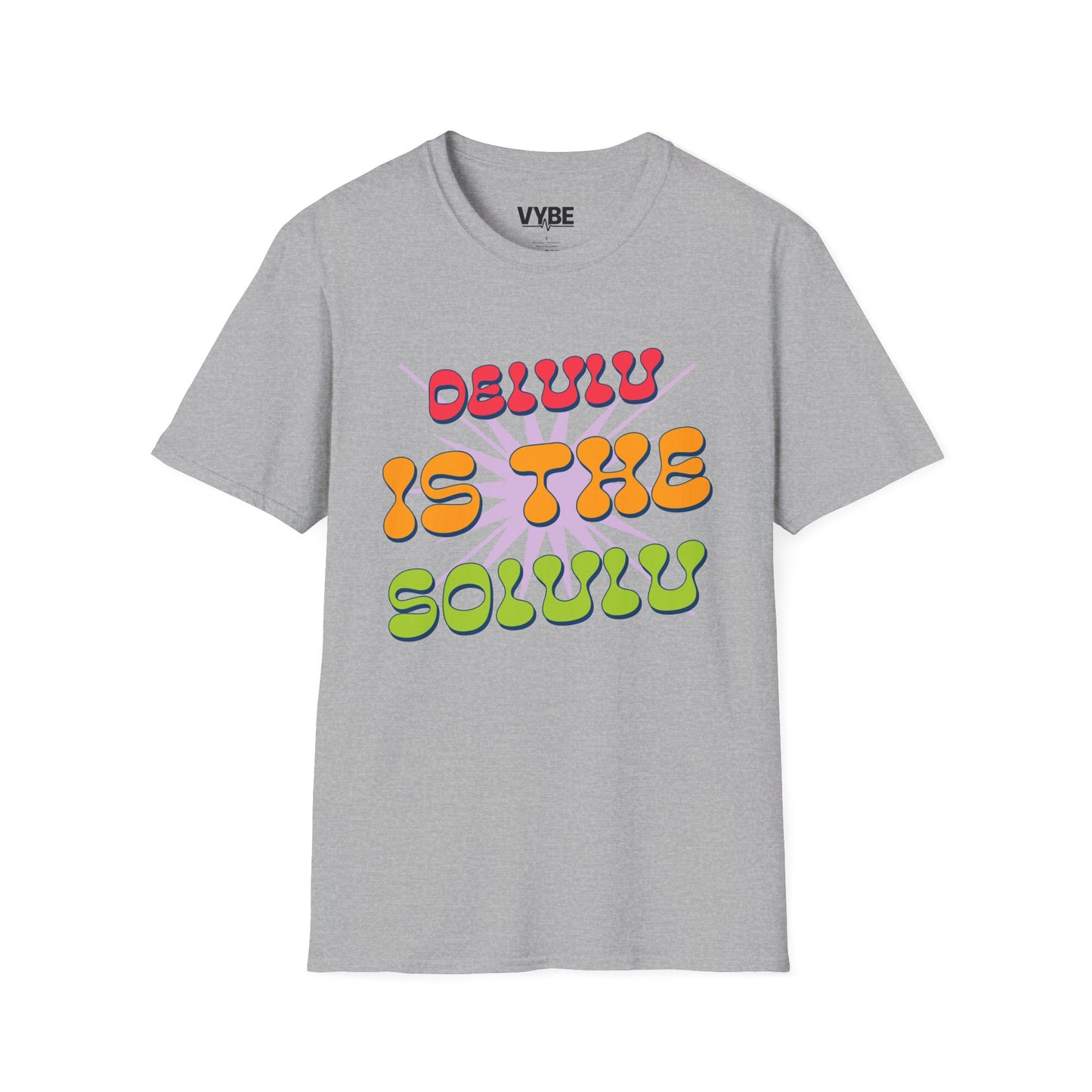 Delulu Is The Solulu T-Shirt, Funny Delusional Tee - VYBE Shop