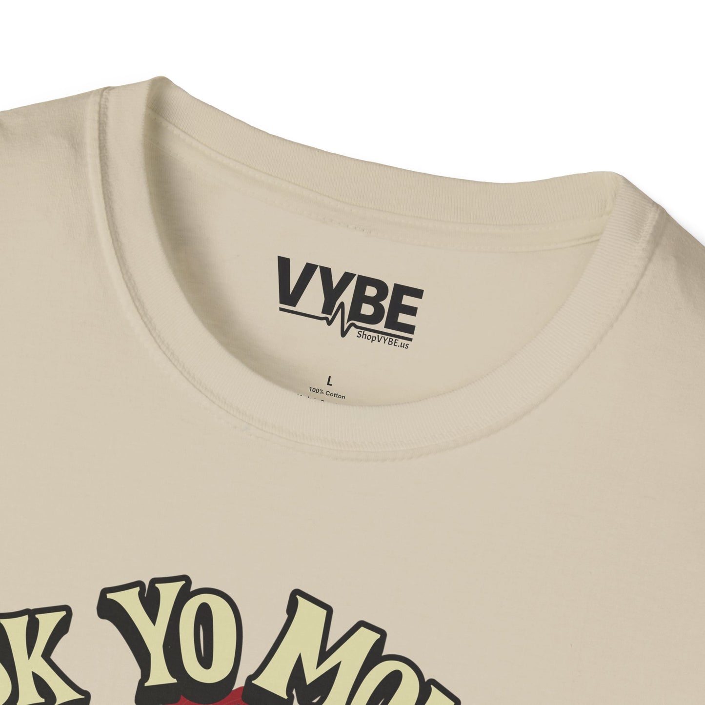 Ask Yo Momma If I'm Real T-Shirt - VYBE