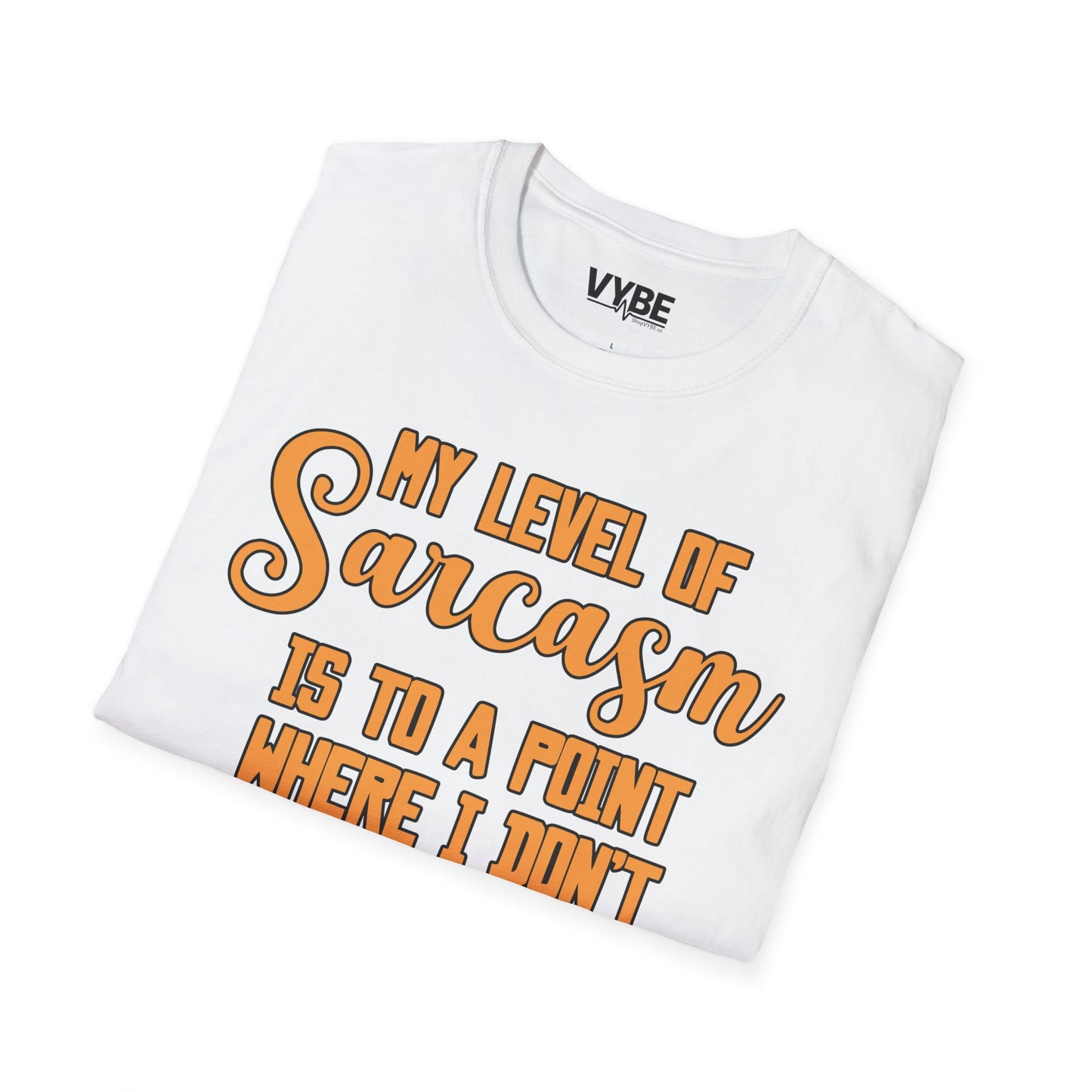 My Level Of Sarcasm T-Shirt