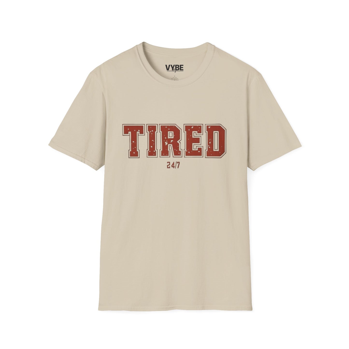 Trendy Tired T-Shirt - VYBE Shop