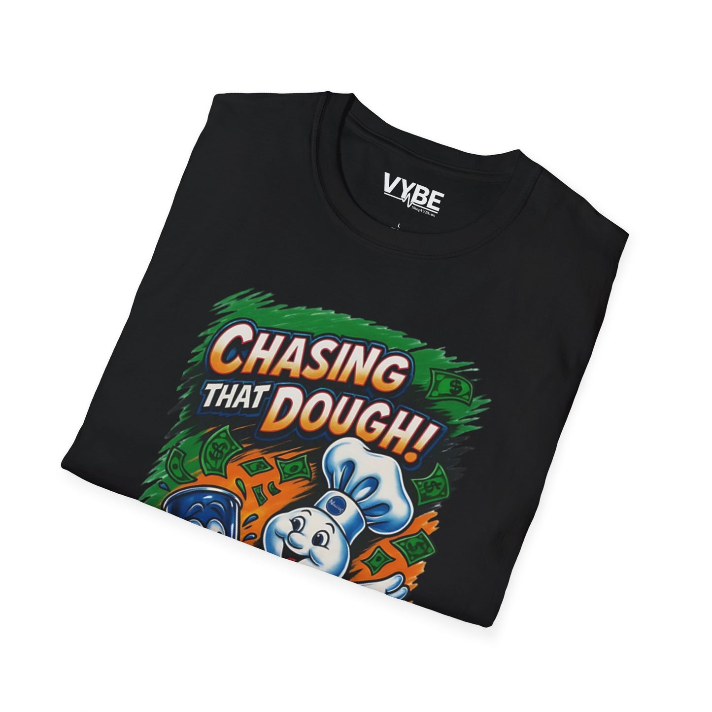 Chasing That Dough T-Shirt - VYBE
