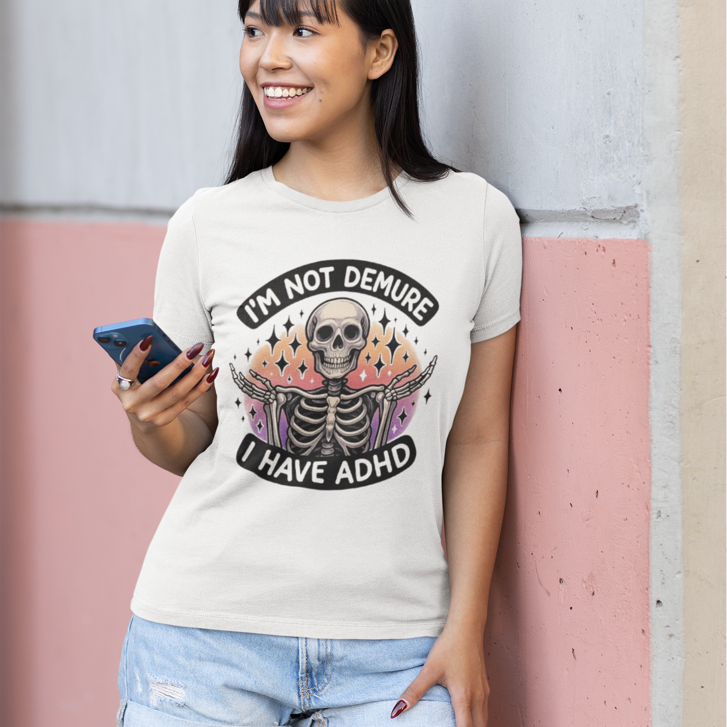 I'm Not Demure I Have ADHD T-Shirt - VYBE