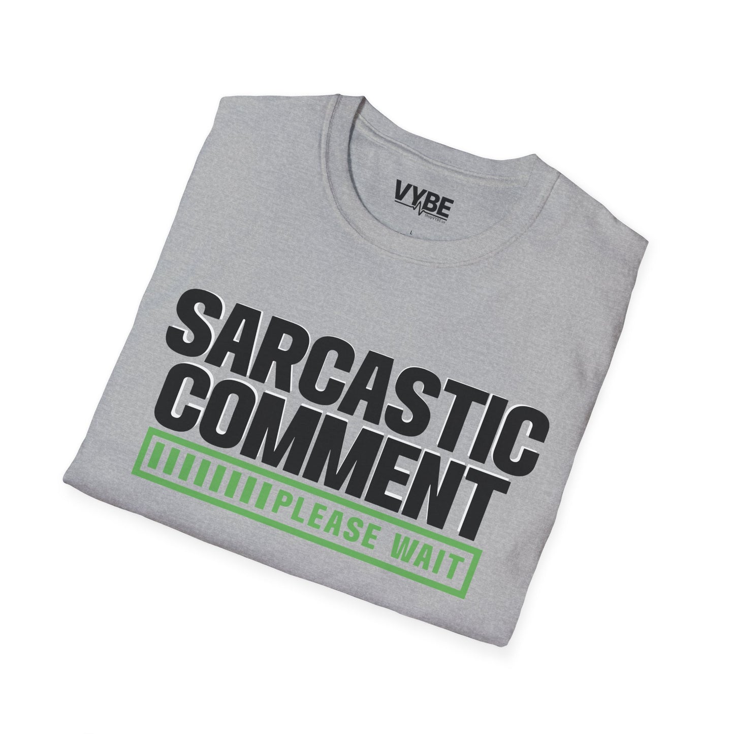 Sarcastic Comment T-Shirt