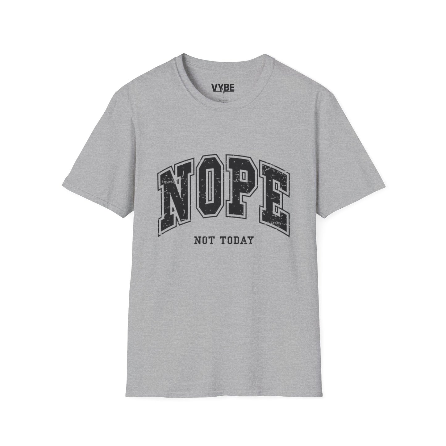 Funny- NOPE NOT TODAY T-Shirt, Funny Gift For The Unmotivated - VYBE Shop