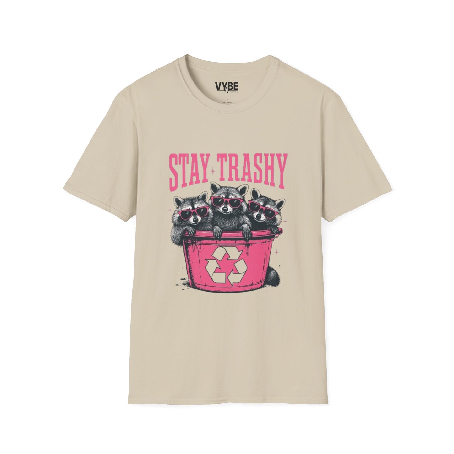 Stay Trashy T-Shirt
