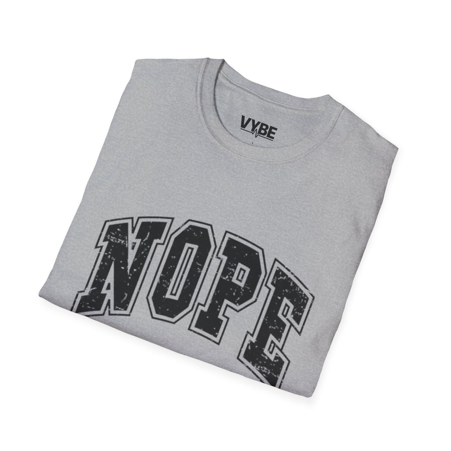 Funny- NOPE NOT TODAY T-Shirt, Funny Gift For The Unmotivated - VYBE Shop