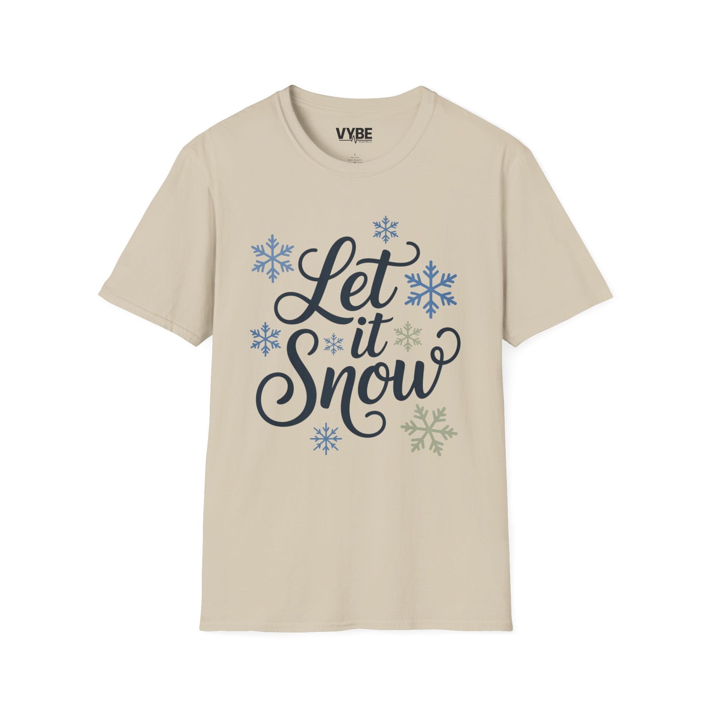 Let it Snow T-Shirt - VYBE