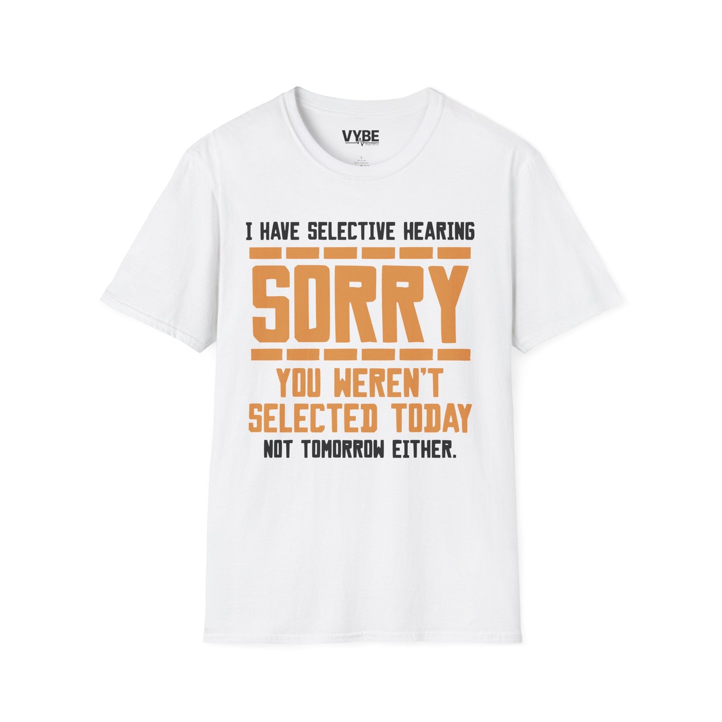 Selective Hearing T-Shirt - VYBE