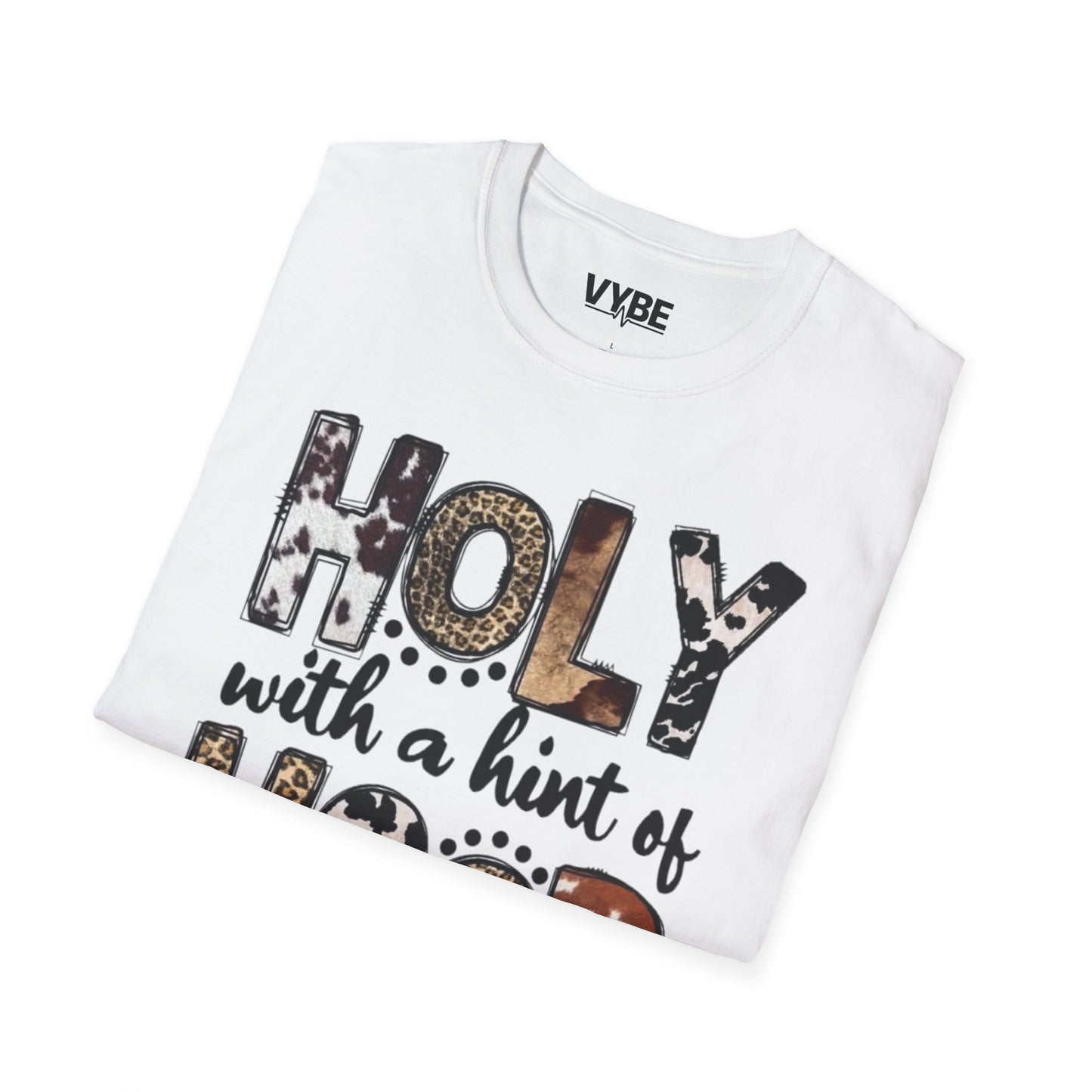 Funny- Holy with a Hint of Hood T-Shirt - VYBE Shop
