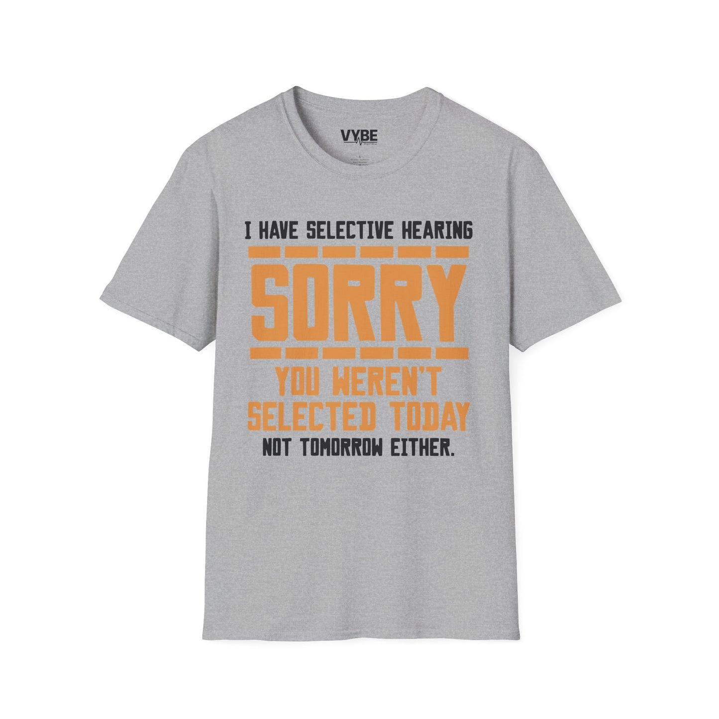 Selective Hearing T-Shirt - VYBE