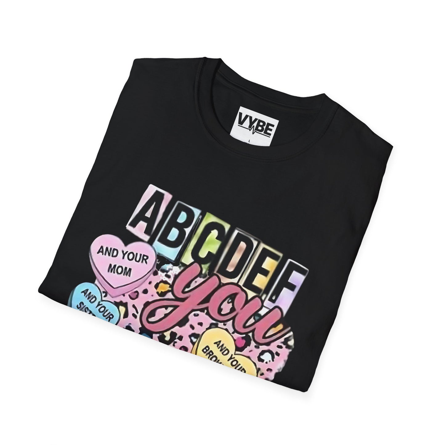 eEdgy- Colorful ABCDEFU Unisex T-Shirt with Fun Sayings, Casual Wear, Gift for Any Occasion, Trending Graphic Tee - VYBE Shop