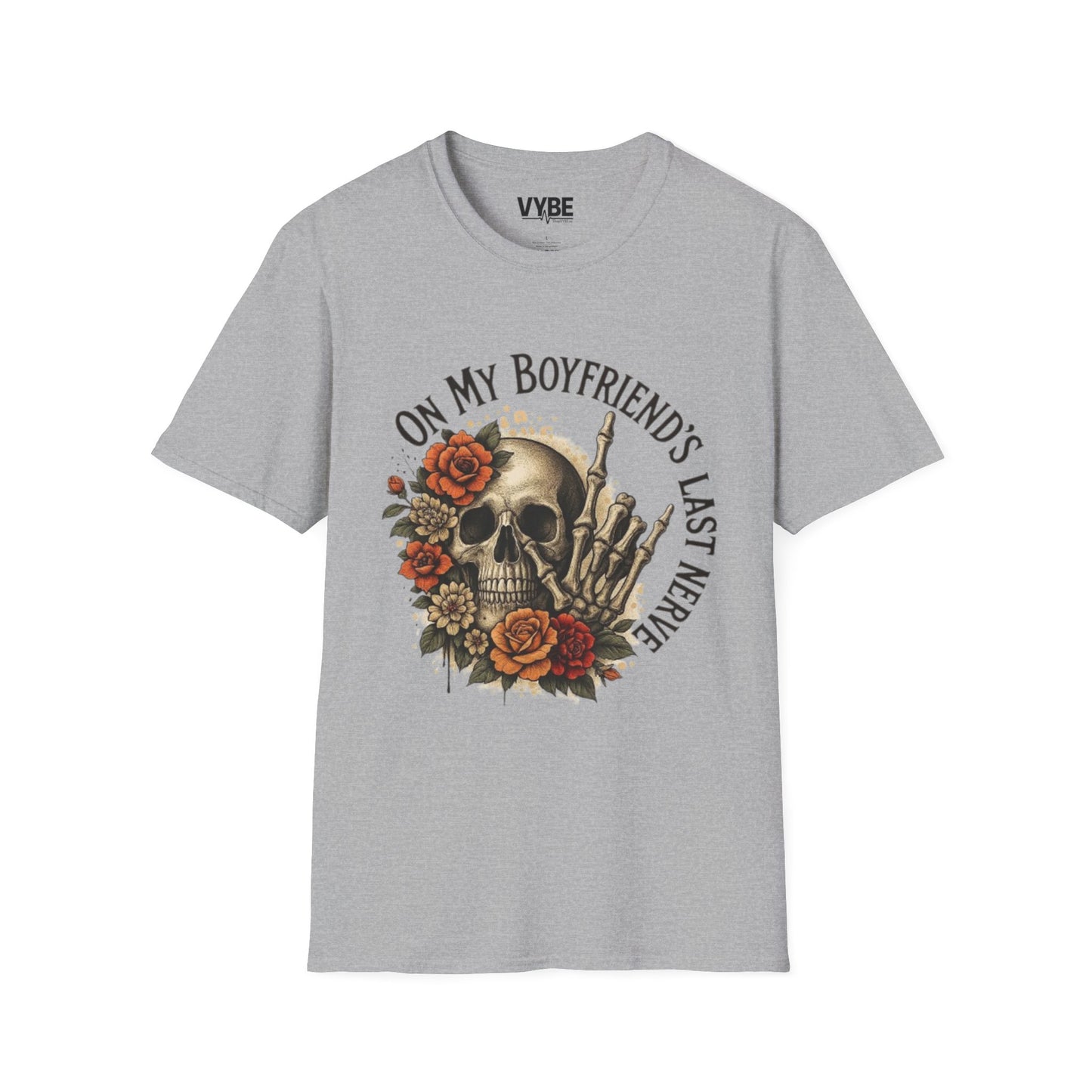 On My Boyfriends Last Nerve T-Shirt
