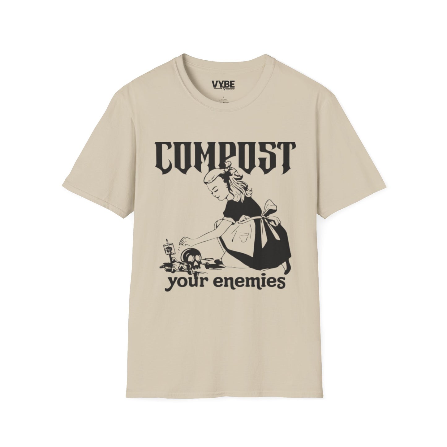 Compost Your Enemies Shirt - VYBE