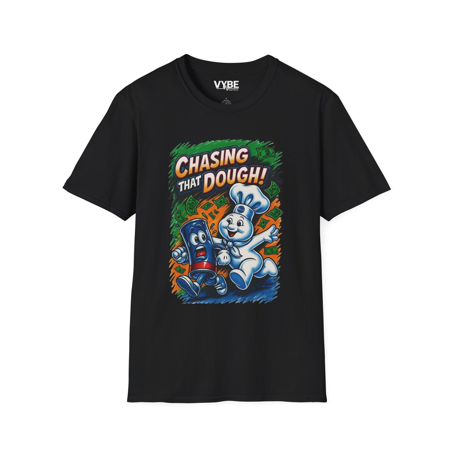 Chasing That Dough T-Shirt - VYBE
