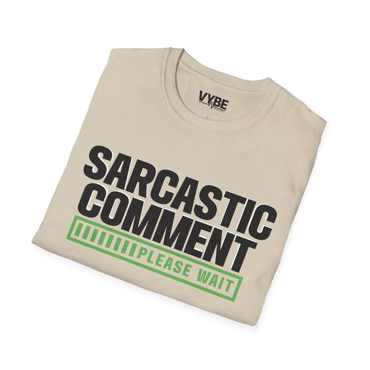 Sarcastic Comment T-Shirt