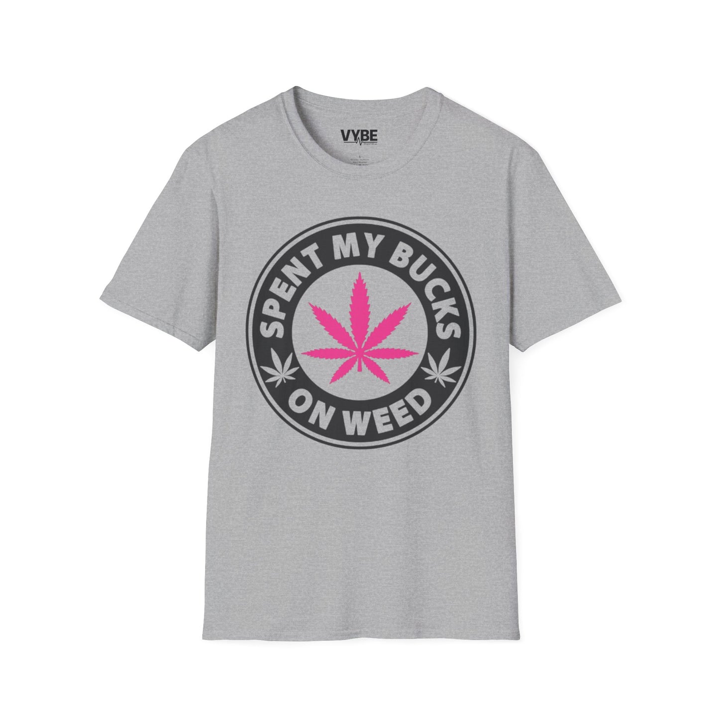 Spent My Bucks on Weed Tee