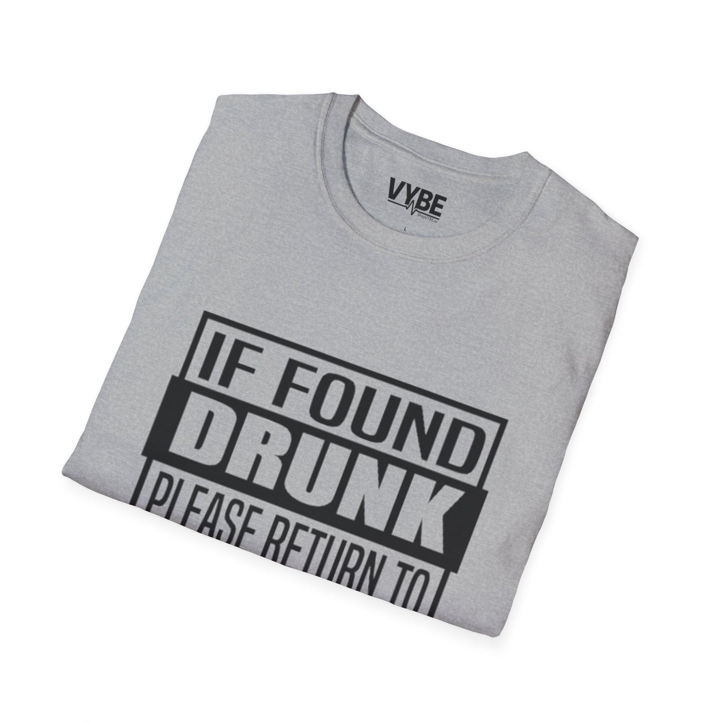Drunk Tee- If Found Drunk