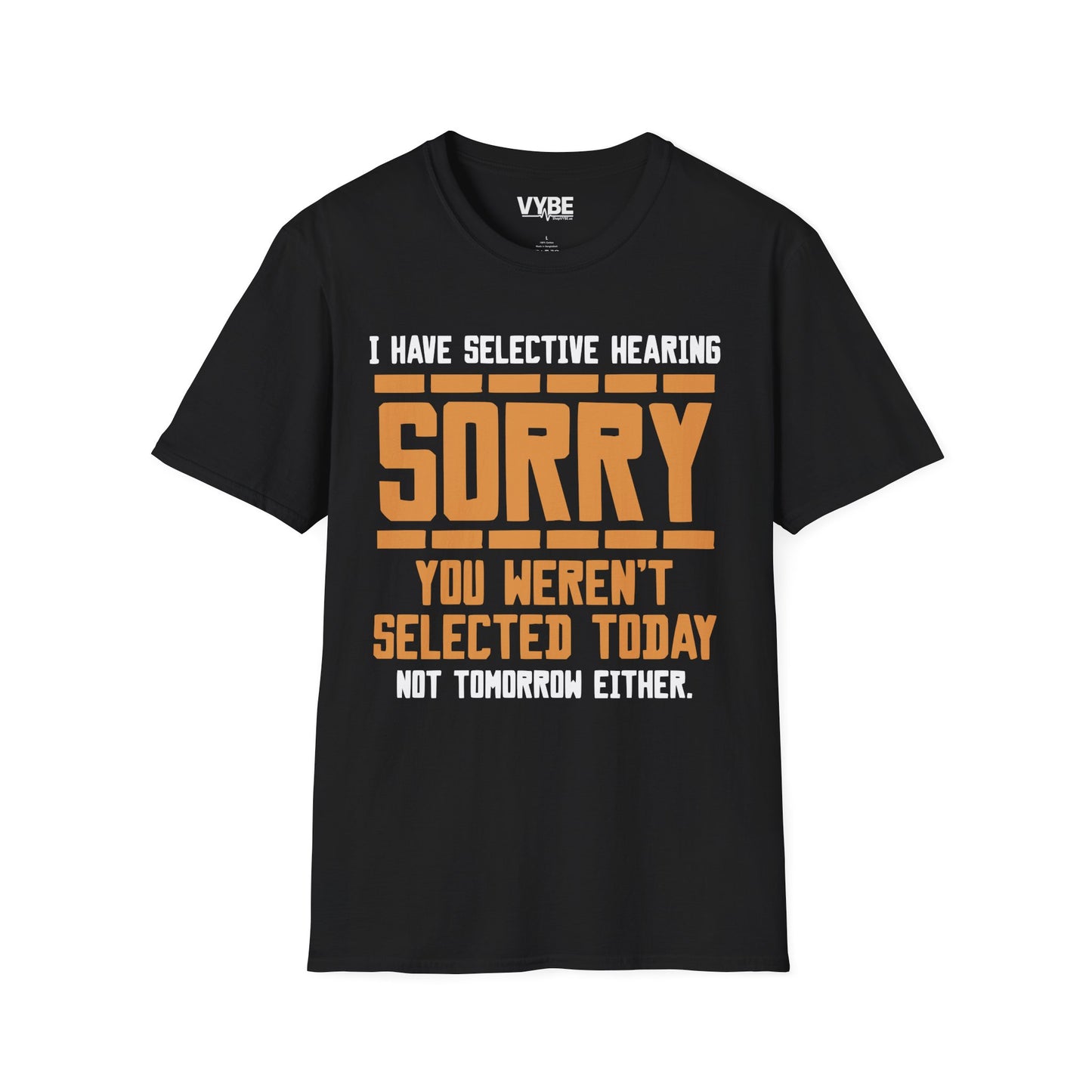 Selective Hearing T-Shirt - VYBE