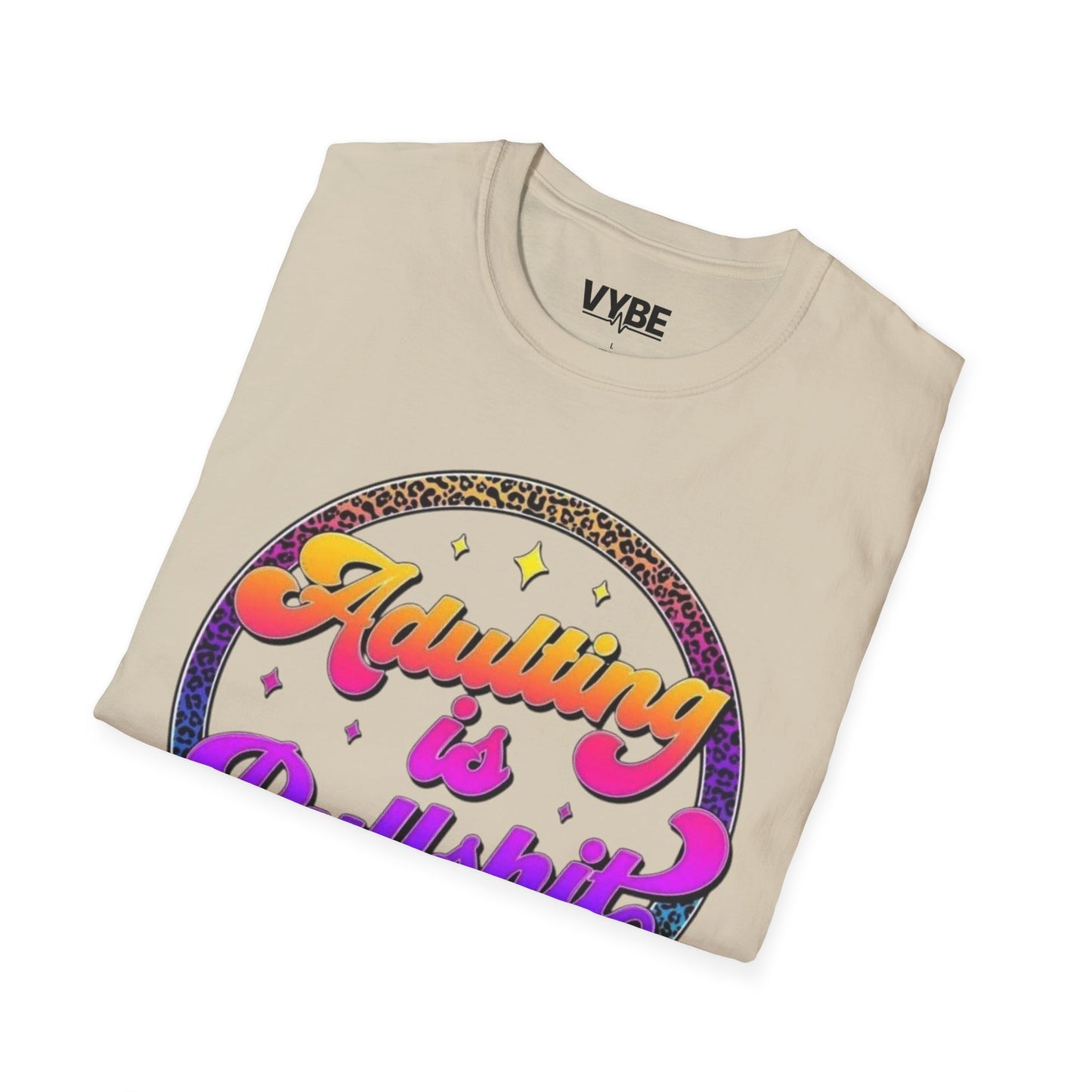 Funny- Adulting is Bullshit Unisex T-Shirt, Funny But True Tee, Gift - VYBE Shop