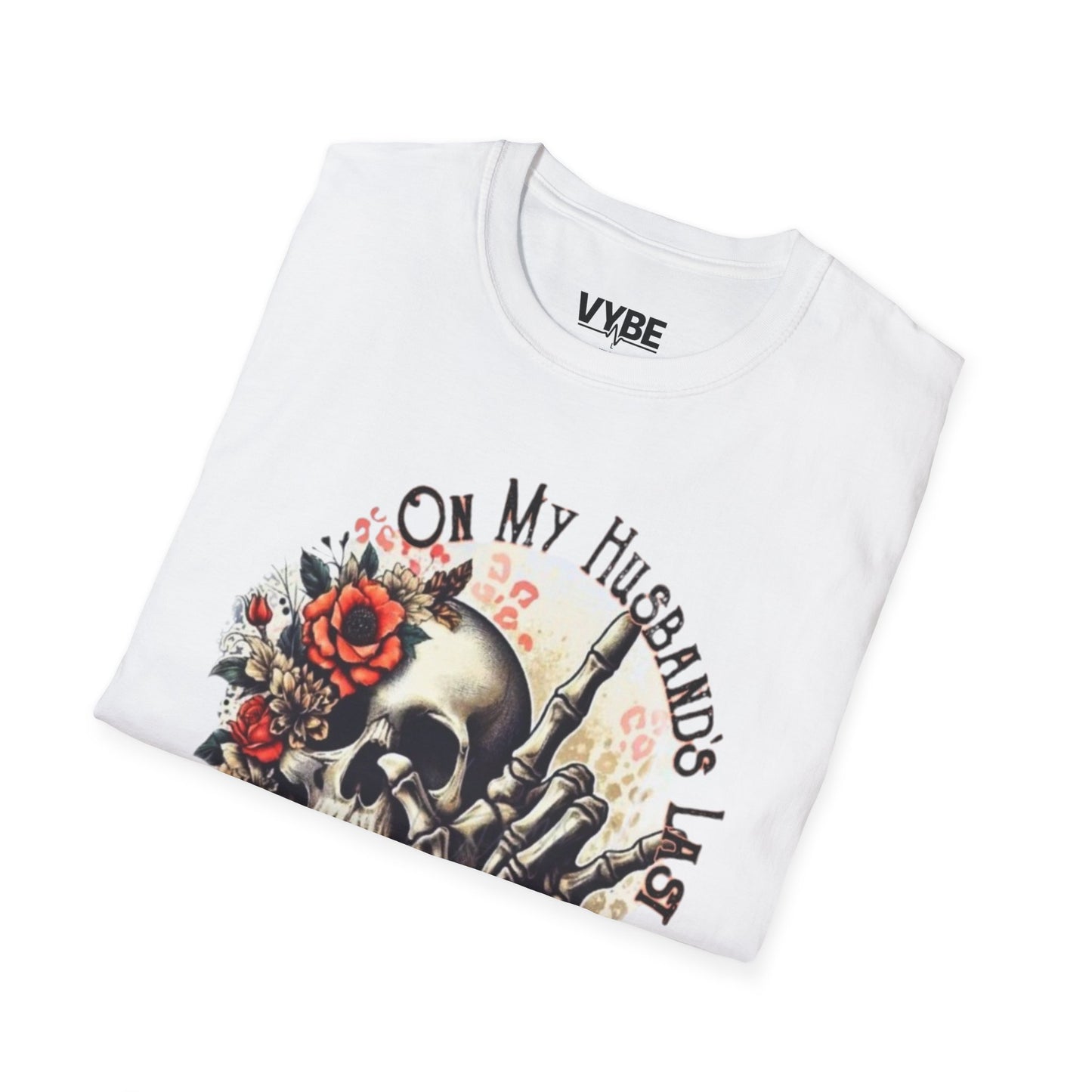Funny- On My Husband's Last Nerve T-Shirt, Funny Gift For Wifey - VYBE Shop