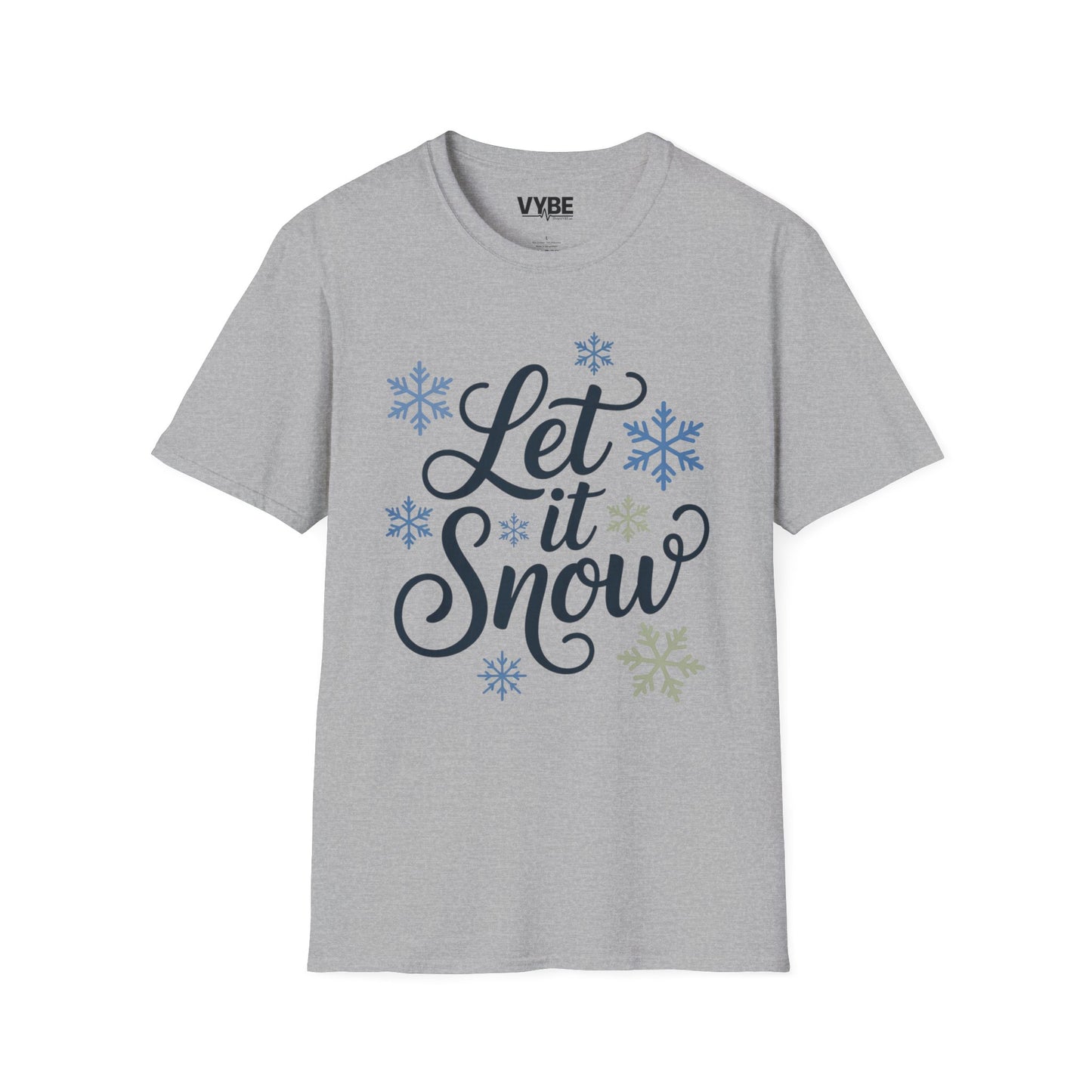 Let it Snow T-Shirt - VYBE