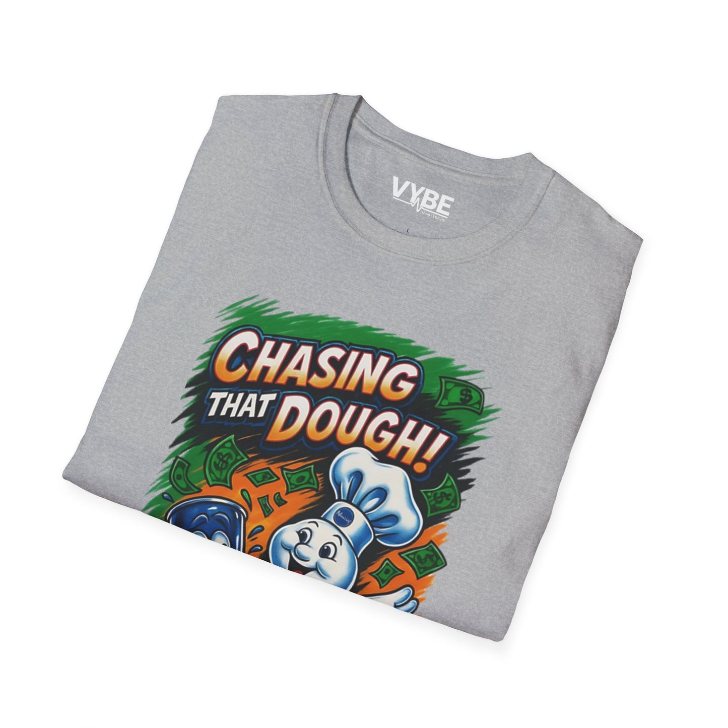 Chasing That Dough T-Shirt - VYBE