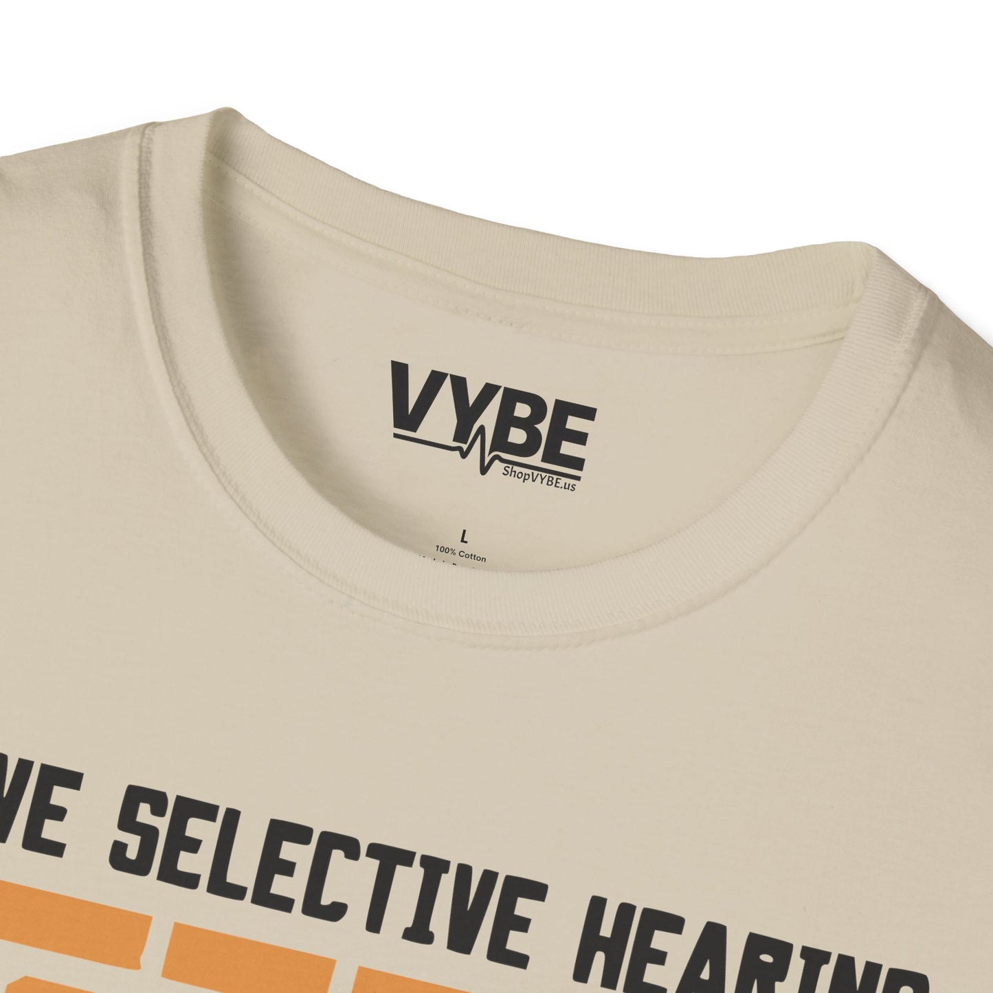 Selective Hearing T-Shirt - VYBE