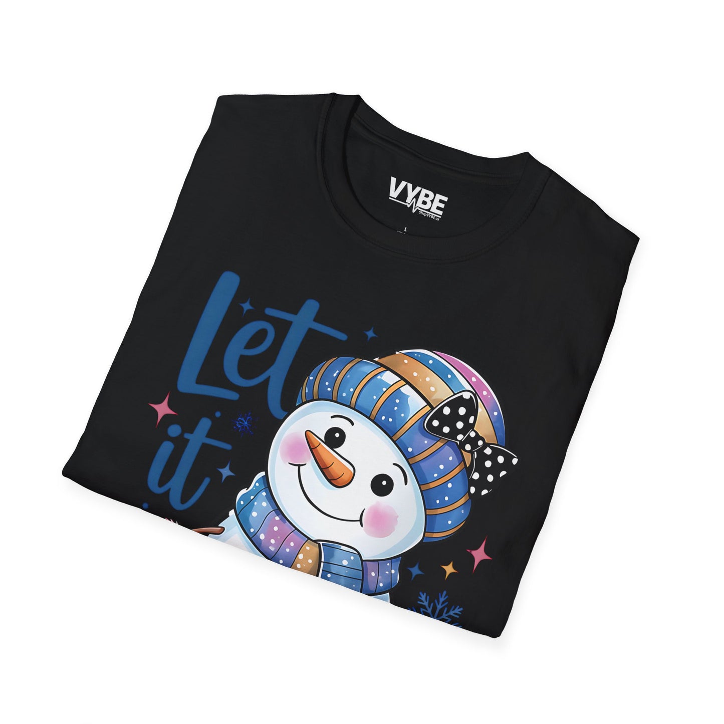 Let It Snow T-Shirt - VYBE