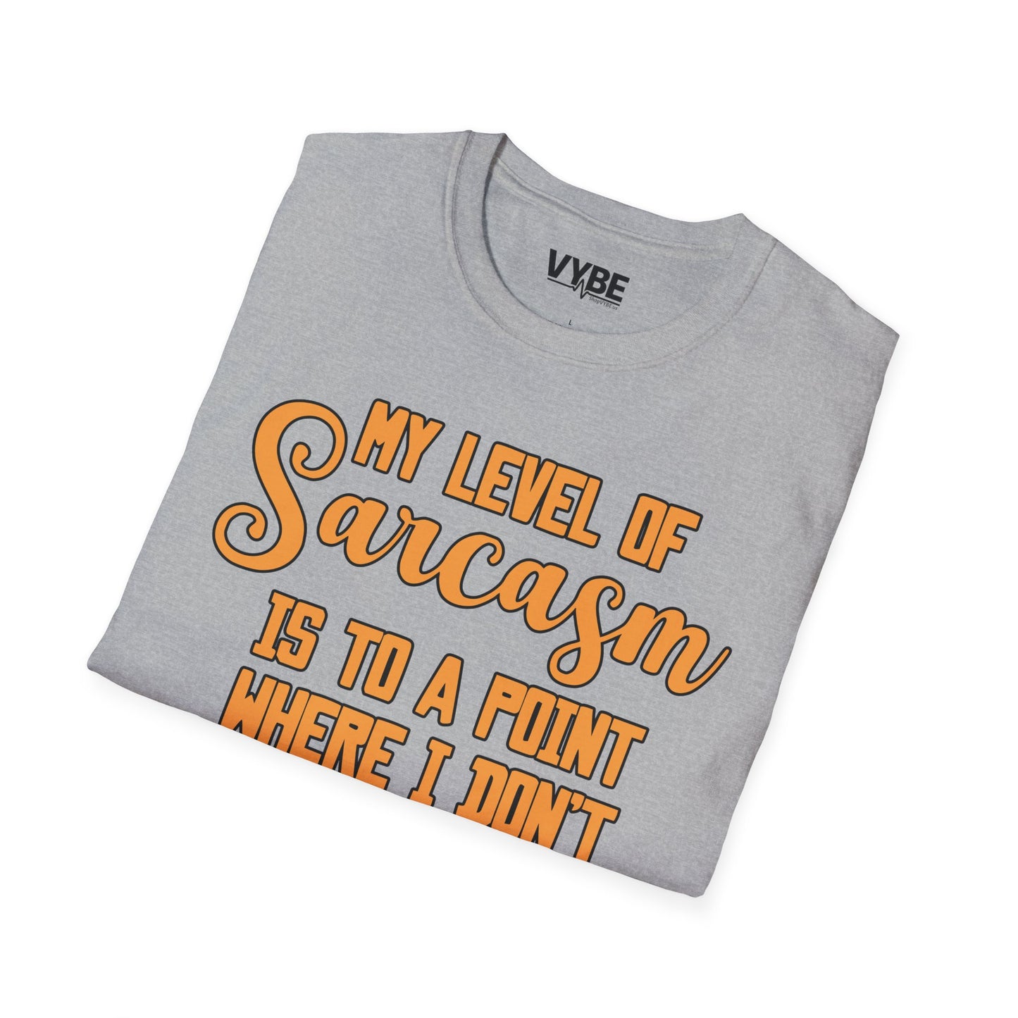 My Level Of Sarcasm T-Shirt